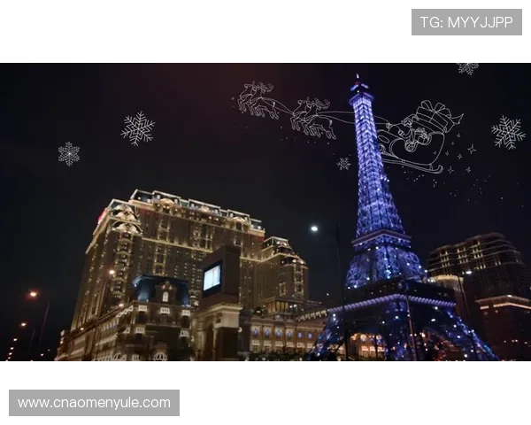 澳门巴黎人攻略:澳门巴黎人夜生活指南,享受最精彩的夜间娱乐体验 澳门巴黎人攻略:澳门巴黎人夜生活指南,享受最精彩的夜间娱乐体验